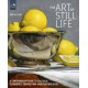 The Art of Still Life: A Contemporary Guide to Classical Techniques, Composition, and Painting in Oil