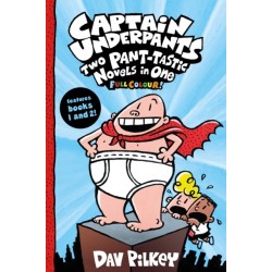 Captain Underpants: Two Pant-tastic Novels in One (Full Colour!)