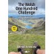 The Welsh One Hundred Challenge: Walks to the 100 Highest Peaks in Wales - WITH LOG