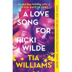 A Love Song for Ricki Wilde: the epic new romance from the author of Seven Days in June