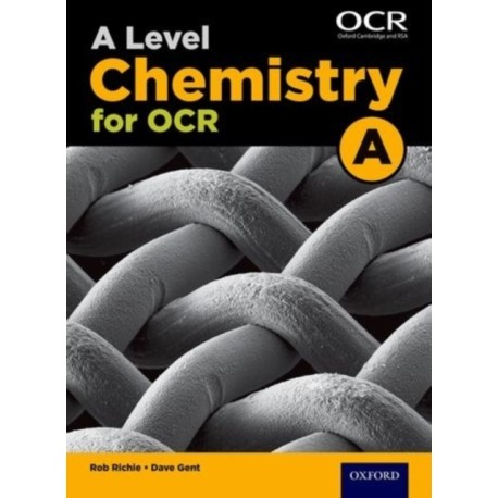 A Level Chemistry for OCR A Student Book