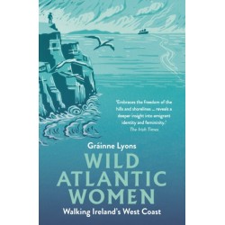 Wild Atlantic Women: Walking Ireland's West Coast