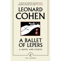 A Ballet of Lepers: A Novel and Stories