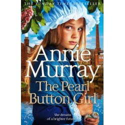 The Pearl Button Girl: The gritty and heartwarming historical fiction from the Sunday Times bestselling saga author