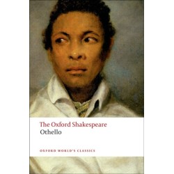 Othello: The Oxford Shakespeare: The Moor of Venice