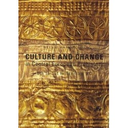 Culture and change: in Central European Prehistory