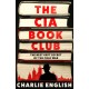 The CIA Book Club: The Best-Kept Secret of the Cold War