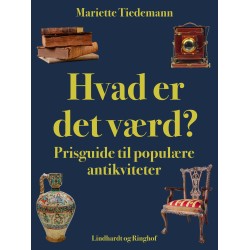 Hvad er det værd? Prisguide til populære antikviteter