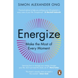 Energize: Make the Most of Every Moment