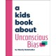 A Kids Book About Unconscious Bias