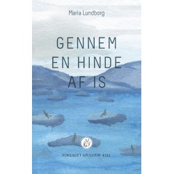 Gennem en hinde af is