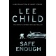 Safe Enough: And Other Stories