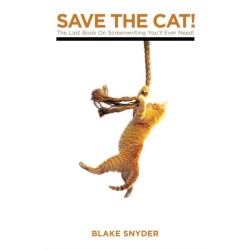 Save the Cat!: The Last Book on Screenwriting You'll Ever Need