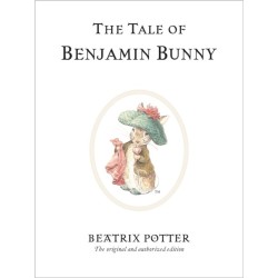 The Tale of Benjamin Bunny: The original and authorized edition