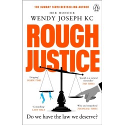 Rough Justice: Do we have the law we deserve?