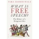 What Is Free Speech?: The History of a Dangerous Idea