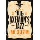 The Axeman's Jazz: The Award-Winning Historical Crime Thriller Set in Mafia-Run New Orleans