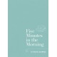 Five Minutes in the Morning: A Focus Journal