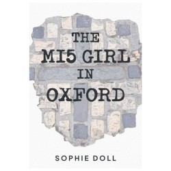 The MI5 Girl In Oxford