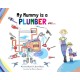 My Mummy is a Plumber