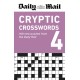 Daily Mail Cryptic Crosswords Volume 4: 100 new puzzles from the Daily Mail