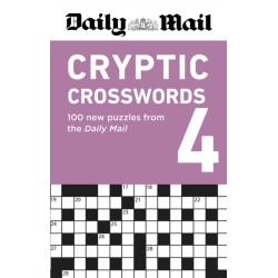 Daily Mail Cryptic Crosswords Volume 4: 100 new puzzles from the Daily Mail