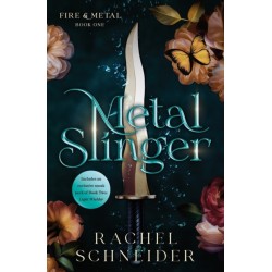 Metal Slinger: Fire & Metal: Book One