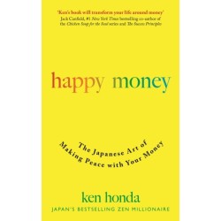 Happy Money: The Japanese Art of Making Peace with Your Money