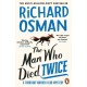 The Man Who Died Twice: (The Thursday Murder Club 2)