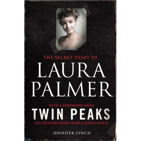 The Secret Diary of Laura Palmer: the gripping must-read for Twin Peaks fans