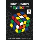 How To Solve The Rubik's Cube