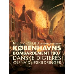 Københavns Bombardement 1807 - danske digteres øjenvidneskildringer