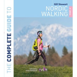 The Complete Guide to Nordic Walking: 2nd edition