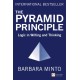 The Pyramid Principle, The: Logic in Writing and Thinking