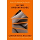 In the Dream House: Winner of The Rathbones Folio Prize 2021