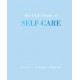 The Little Book of Self-Care: Restore | Recharge | Flourish