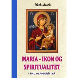 Maria – Ikon og Spiritualitet: - incl. mariologisk test