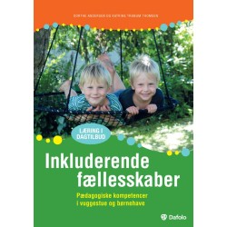 Inkluderende fællesskaber: Pædagogiske kompetencer i vuggestue og børnehave