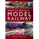 How to Build a Model Railway