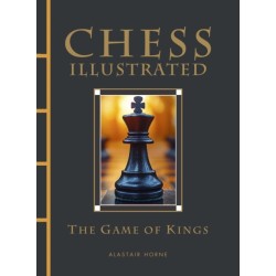 Chess Illustrated: The Game of Kings