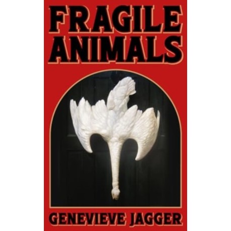 Fragile Animals