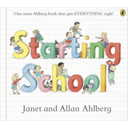 Starting School: The timeless picture book for new school starters
