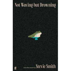 Not Waving but Drowning and other poems