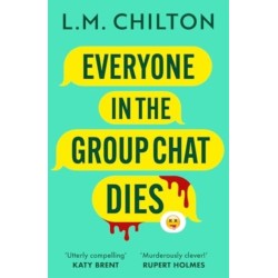 Everyone in the Group Chat Dies: The addictive serial killer thriller that has everyone laughing