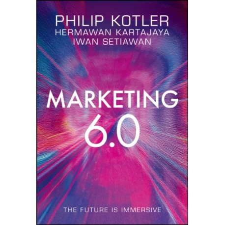 Marketing 6.0: The Future Is Immersive