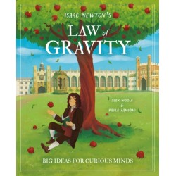 Isaac Newton's Law of Gravity: Big Ideas for Curious Minds