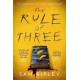 The Rule of Three: The 'utterly paranoia-inducing and brilliant' (Sarah Pinborough) chilling suspense thriller