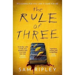 The Rule of Three: The 'utterly paranoia-inducing and brilliant' (Sarah Pinborough) chilling suspense thriller