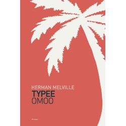 Typee & Omoo: Samlede værker 1