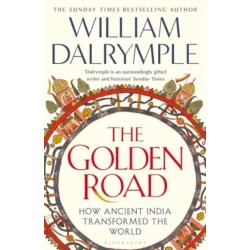 The Golden Road: How Ancient India Transformed the World